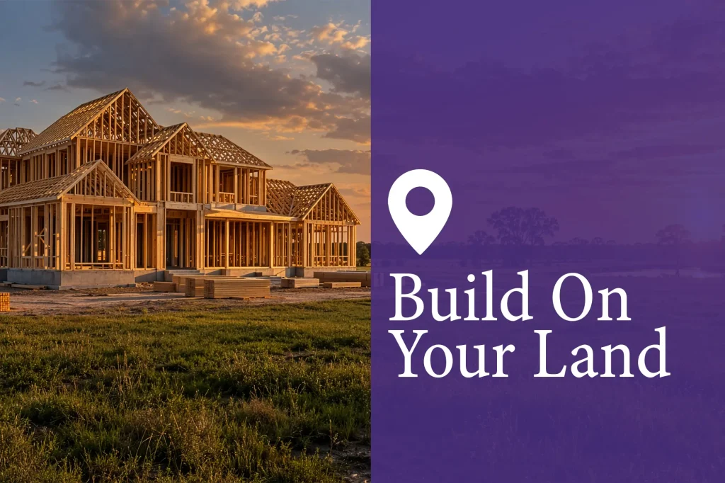 Build on Your Land
